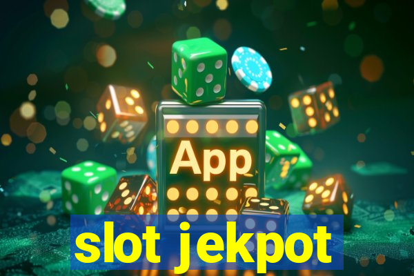 slot jekpot