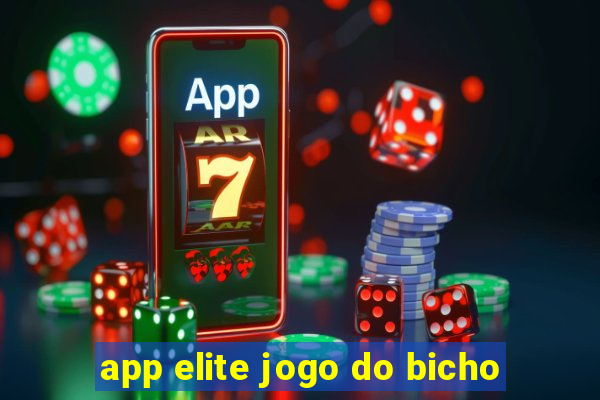 app elite jogo do bicho