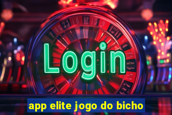 app elite jogo do bicho