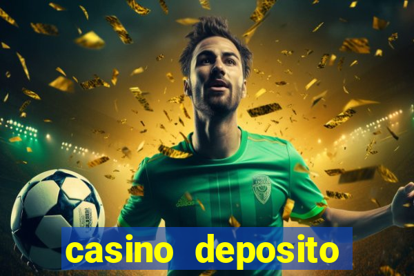 casino deposito minimo 1 real