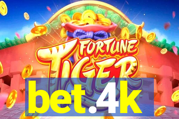 bet.4k