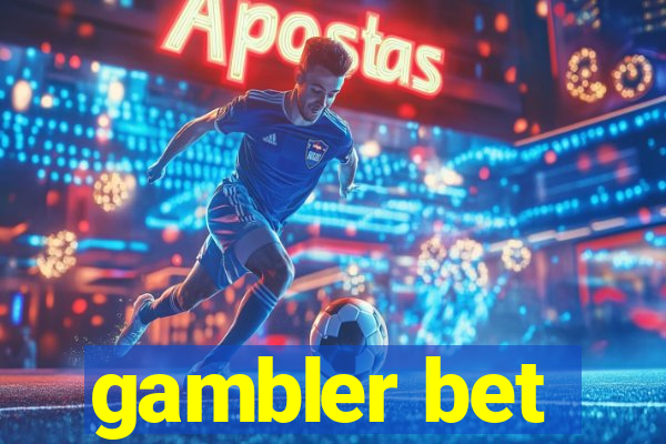 gambler bet