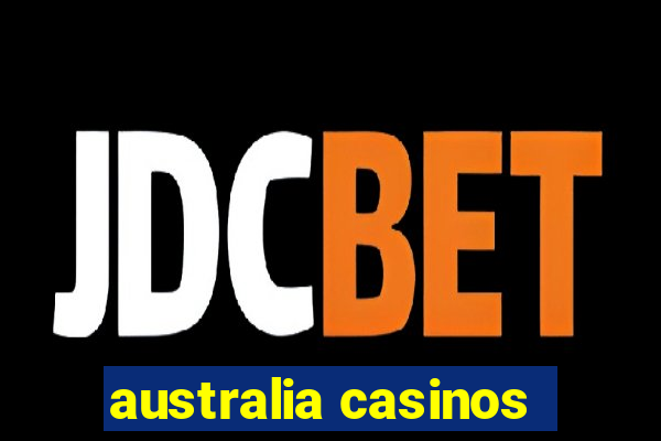 australia casinos