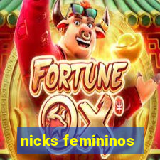 nicks femininos