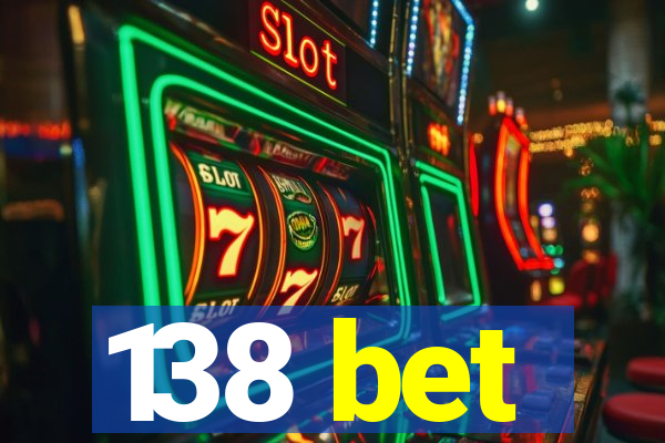 138 bet