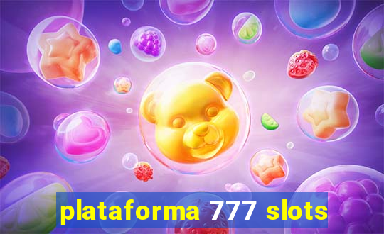 plataforma 777 slots