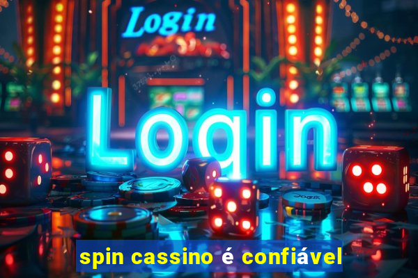 spin cassino é confiável