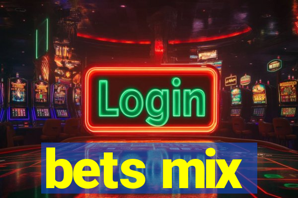 bets mix