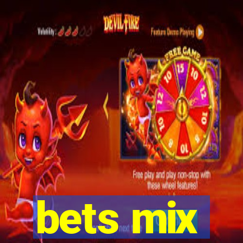 bets mix