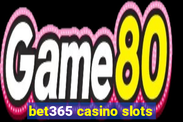 bet365 casino slots