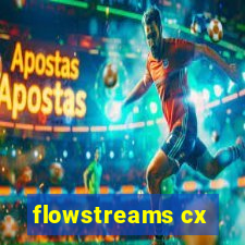 flowstreams cx