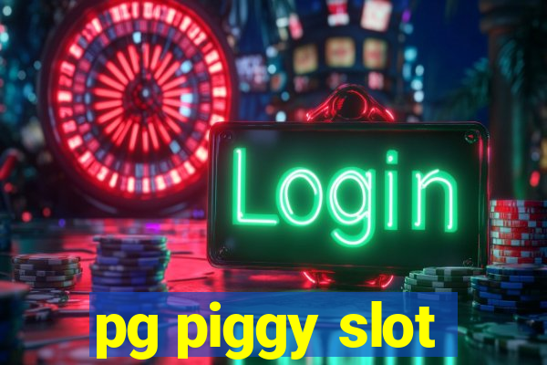 pg piggy slot