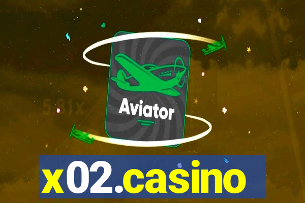 x02.casino