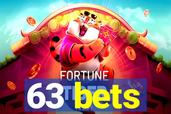 63 bets