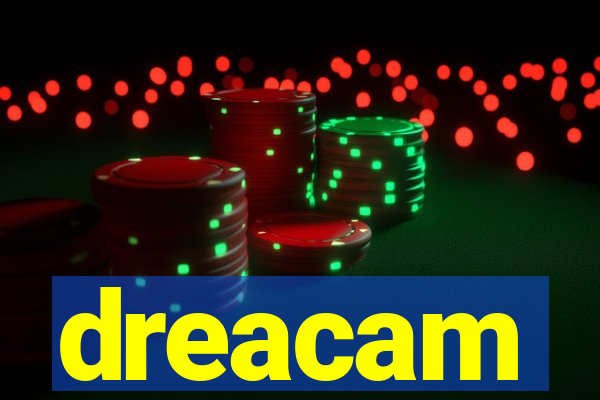 dreacam