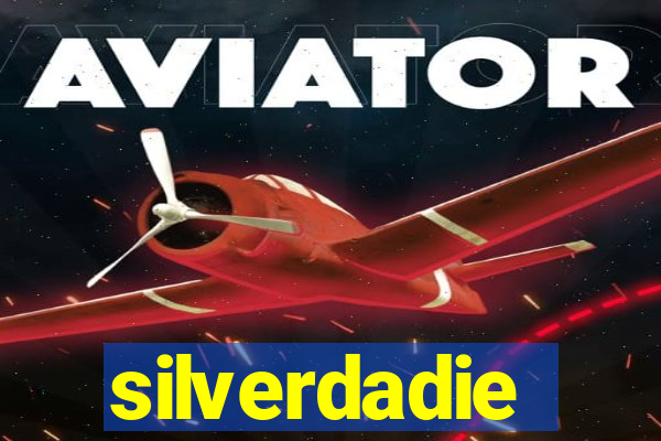 silverdadie