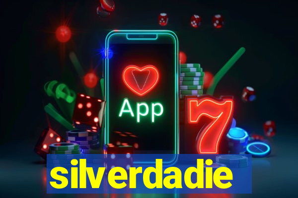 silverdadie