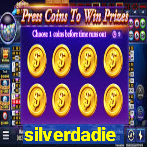 silverdadie