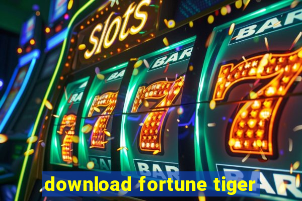 download fortune tiger