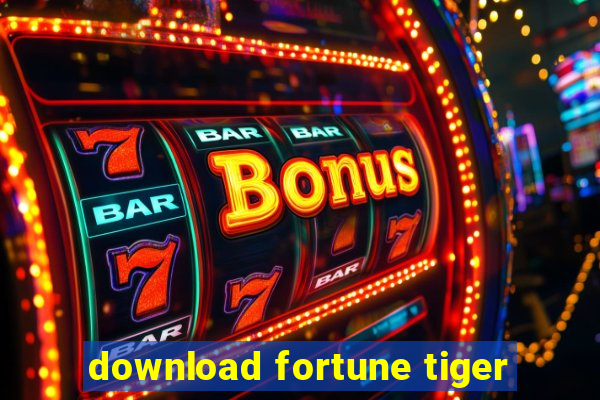 download fortune tiger