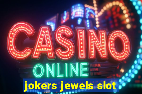 jokers jewels slot