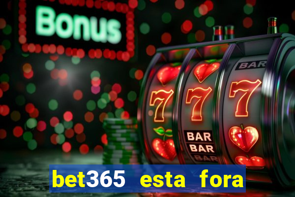 bet365 esta fora do ar