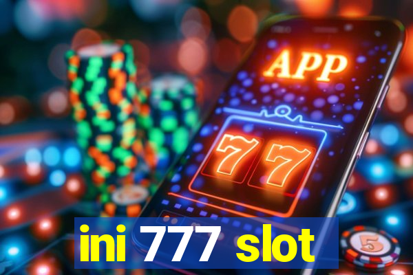 ini 777 slot