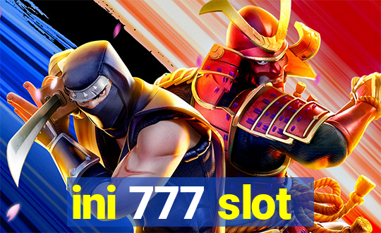 ini 777 slot