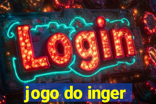 jogo do inger