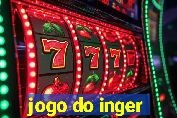 jogo do inger