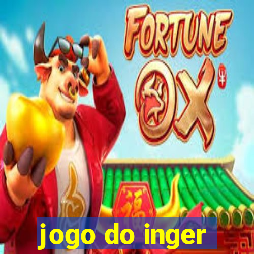 jogo do inger