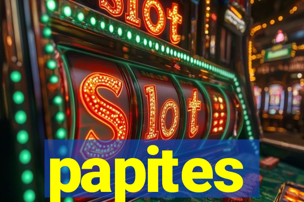 papites