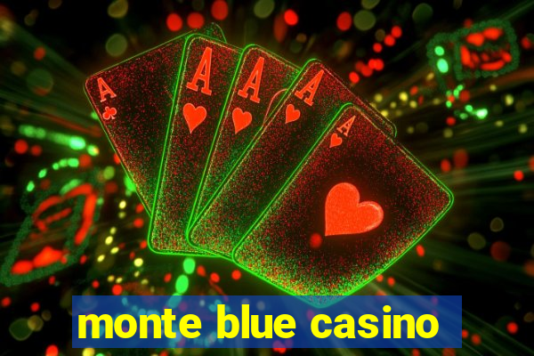 monte blue casino