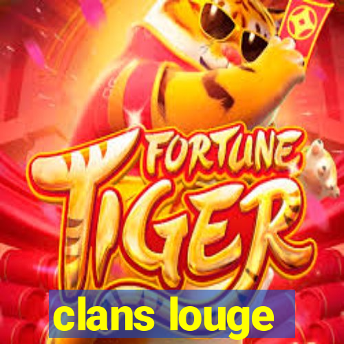 clans louge