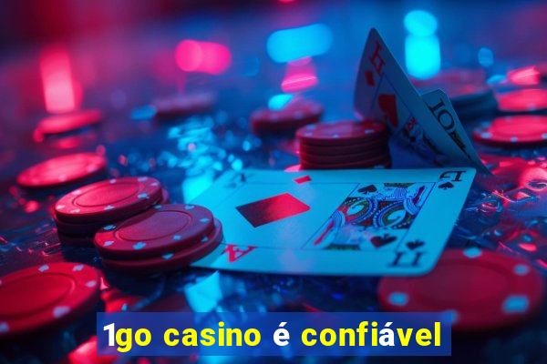 1go casino é confiável