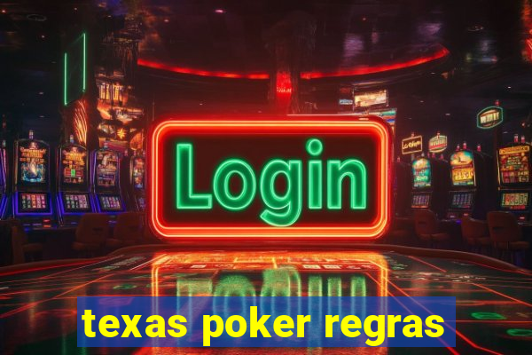 texas poker regras