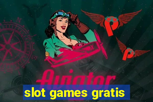 slot games gratis