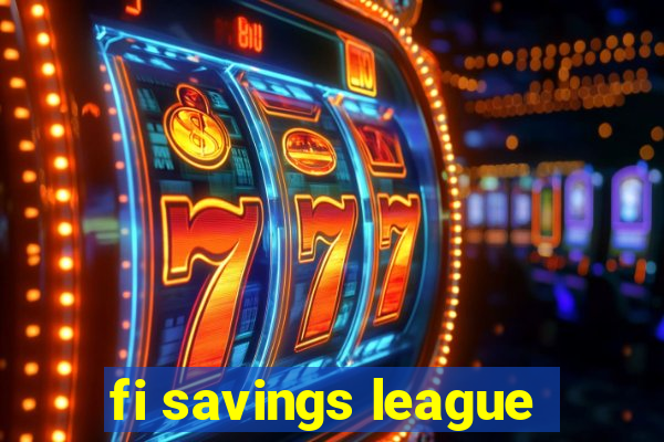 fi savings league