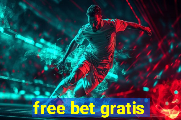 free bet gratis