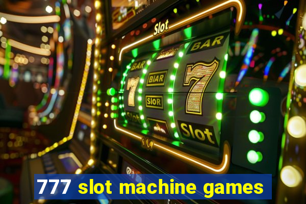 777 slot machine games