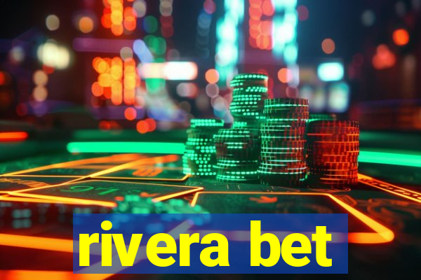 rivera bet