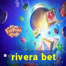 rivera bet