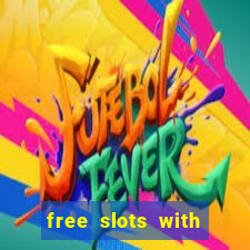 free slots with bonus and free spins