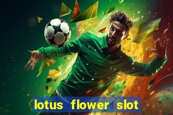 lotus flower slot machine free play