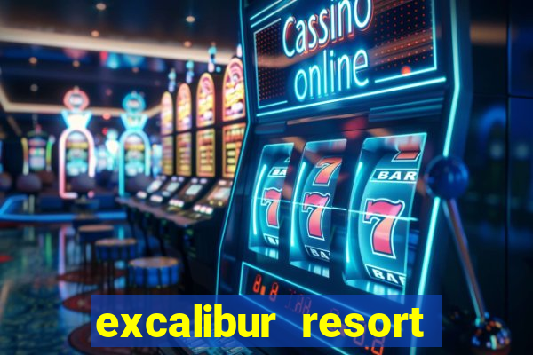 excalibur resort and casino