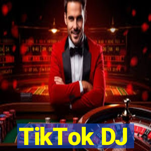 TikTok DJ