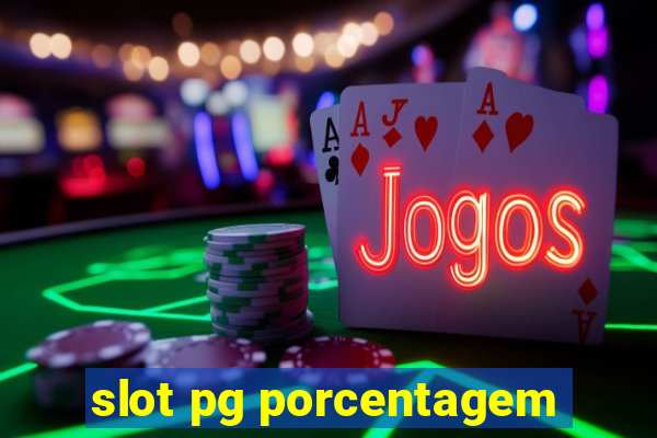 slot pg porcentagem