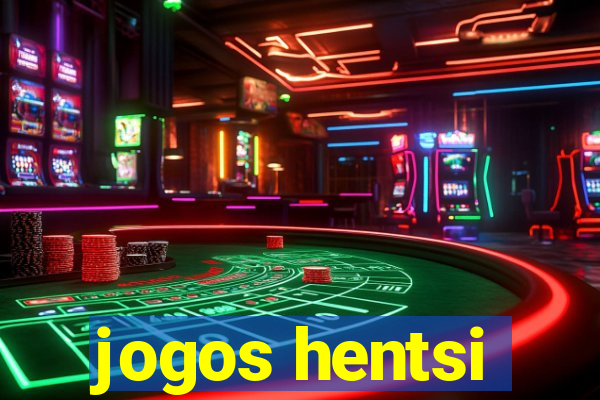 jogos hentsi