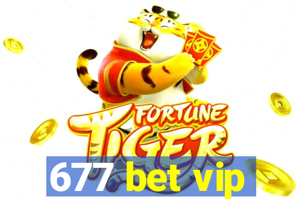 677 bet vip