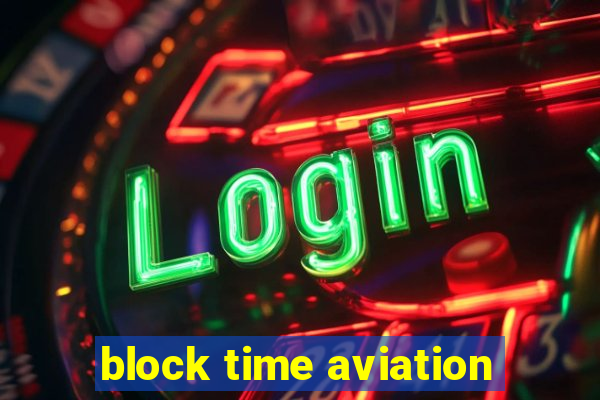 block time aviation